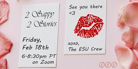 2 Sappy 2 Stories: Virtual Open Mic Night Edition with ESU & Poetry Club