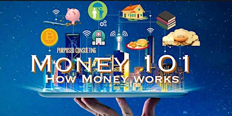 Money 101 -  Online Workshop "How Money Should Work For You" tickets