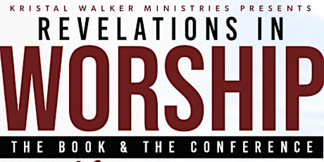 Revelations in Worship - Women's Conference (Fort Wayne, IN) tickets