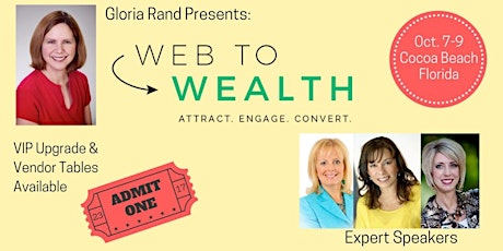 Web to Wealth Summit: Attract. Engage. Convert. primary image