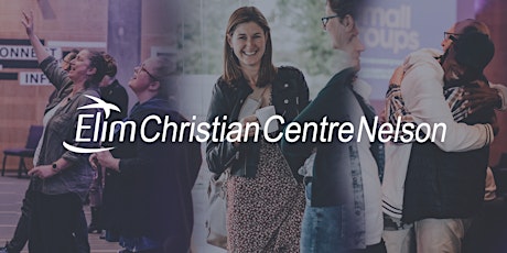 Elim Christian Centre Nelson 9am Open Service primary image
