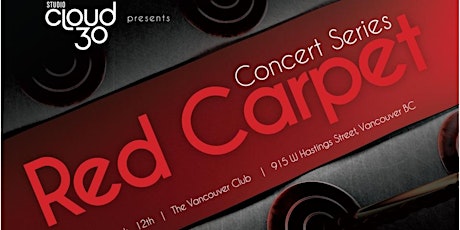 Emerging Artists -RED CARPET CONCERT SERIES (presented by Studio Cloud 30) primary image