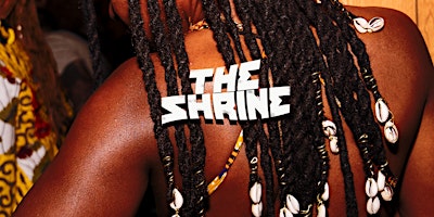 THE SHRINE . Afrobeats + Caribbean Heat