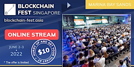 Blockchain Fest 2022 - Singapore Event 2-3 June. Online stream entradas