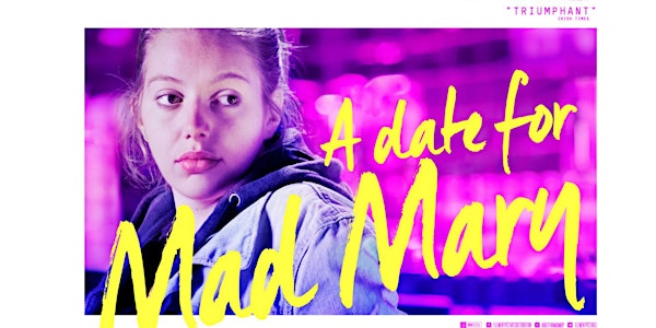 Bleeding Pig Film Festival IWD : 'A Date For Mad Mary'