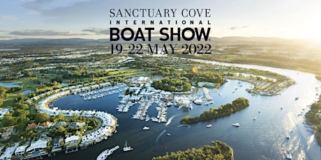 Sanctuary Cove International Boat Show 2022 tickets