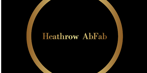 Heathrow AbFab Saturday Members