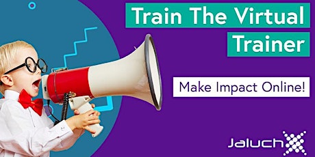Train the Virtual Trainer, Presenter or Host