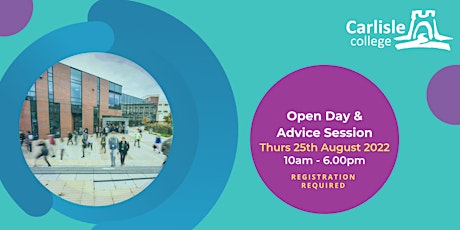 Carlisle College: Open Day & Advice Session - Thurs 25th August 2022