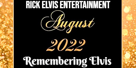 "Remembering Elvis" Rick Elvis Dinner Show tickets