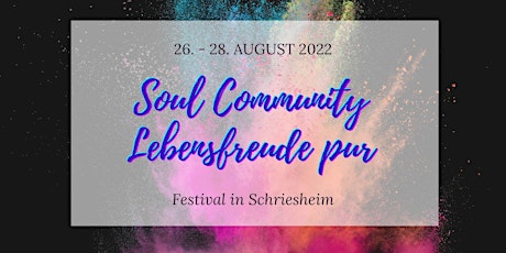 Soul Community - Lebensfreude Pur Festival