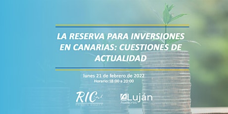 Charla: La Reserva Para Inversiones en Canarias: Cuestiones de Actualidad