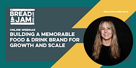 Workshop: Building A Memorable Food & Drink Brand For Growth And Scale