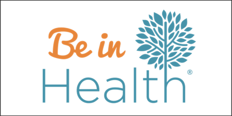 Be in Health® 1- Day Conference  JUNE 2022 - Louisville, KY area tickets