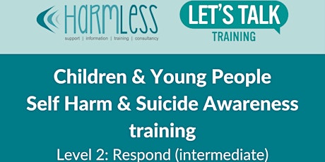 ONLINE Children & Young People Suicide and Self Harm training