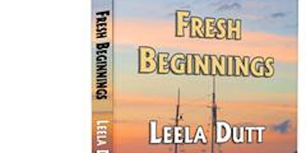Fresh Beginnings Leela Dutt Book Launch