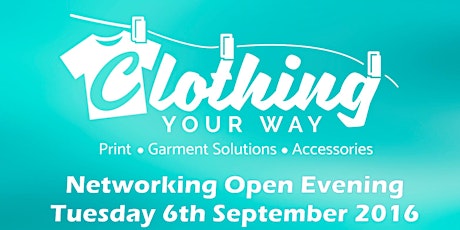 Clothing Your Way ltd's networking and open evening primary image