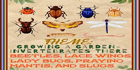 K-2nd Grade THEME: GROWING A GARDEN-INVERTEBRATES THERE