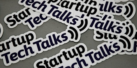 Startup Tech Talks - August 2016 primary image