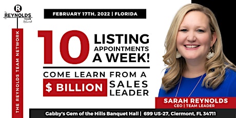 10 Listing Appts a Week : Come Learn from a BILLION DOLLAR Sales Leader