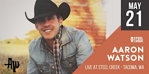 Aaron Watson with special guest Jeremy McComb live in Tacoma, WA