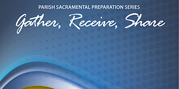 Parish Sacramental Prep Series - Part 2