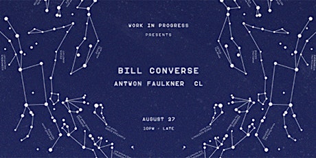 Work In Progress presents: Bill Converse (Dark Entries) primary image
