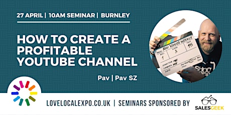 How to Create a Profitable Youtube Channel, 10am seminar @ LLE2022 Burnley primary image