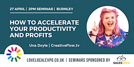 How to Accelerate Your Productivity and Profits, 2pm seminar @ LLE2022 primary image