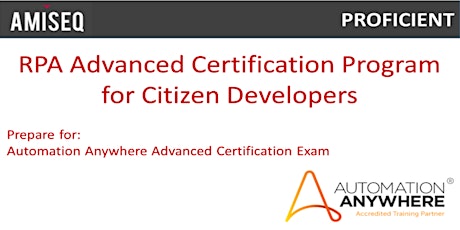 Proficient: Advanced RPA Certification Program for Citizen Developers tickets