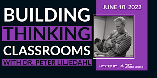 Building Thinking Classrooms with Peter Liljedahl (Part 1) - June 10th