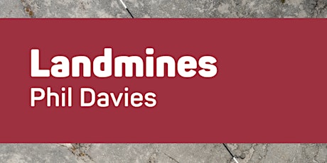 Landmines by Phil Davies (ICTheatre BA3 Production) primary image