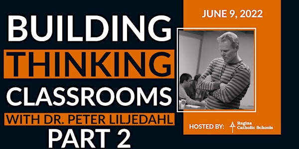 Building Thinking Classrooms with Peter Liljedahl (Part 2) - June 9th