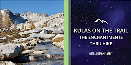 Kulas on the Trail: Thru-Hike The Enchantments