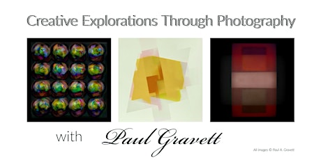 Creative Explorations through Photography - Paul Gravett