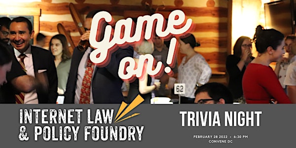 Internet Law & Policy Foundry Trivia Night 2022