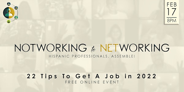(Online) NotWorking to Networking | Top 22 Tips to Get a Job in 2022