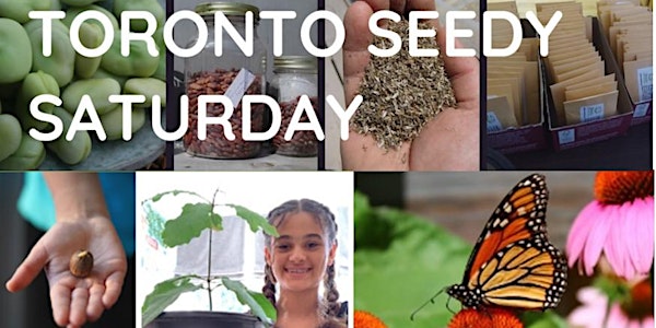 Cliffcrest Butterflyway and Seeds to Saplings at Toronto Seedy Saturday