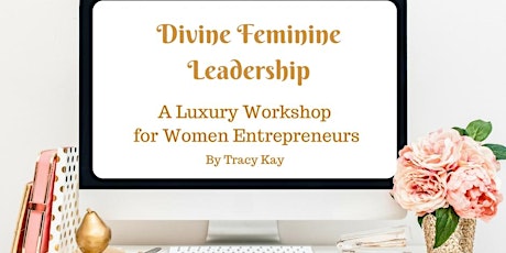 Divine Feminine Leadership Workshop primary image