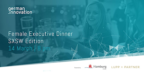 Female Executive Dinner | SXSW 2022 Edition