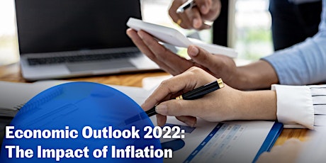Economic Outlook 2022: The Impact of Inflation
