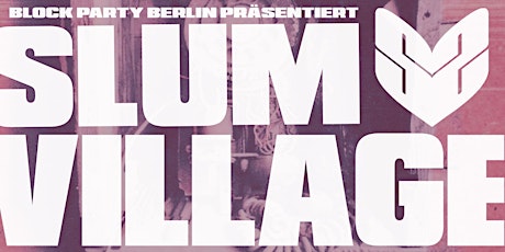 Slum Village Berlin Konzert Tickets