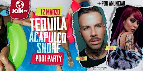 Imagen principal de Tequila Acapulco Shore Pool Party