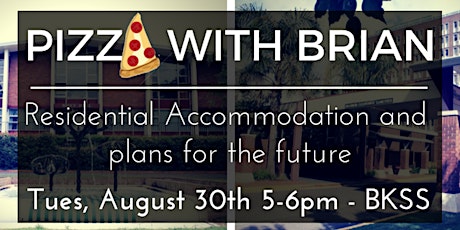 PIZZA WITH BRIAN - Residential Accommodation & Plans for the future primary image