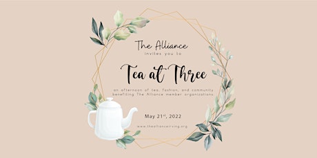 Tea at Three: The Alliance Tea and Fashion Show tickets