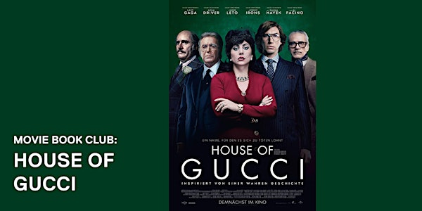 Movie Book Club: House of Gucci (MA15+)