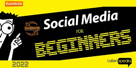 Build Your Brand: Social Media for Beginners 2022 tickets