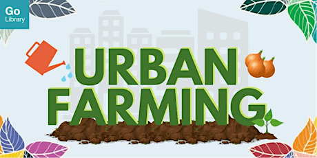 Fundamentals of Urban Farming tickets