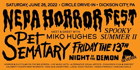 NEPA Horror Fest w/ Pet Sematary, Friday the 13th, and Night of the Demon tickets