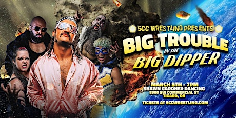 5CC Wrestling: Big Trouble in the Big Dipper primary image